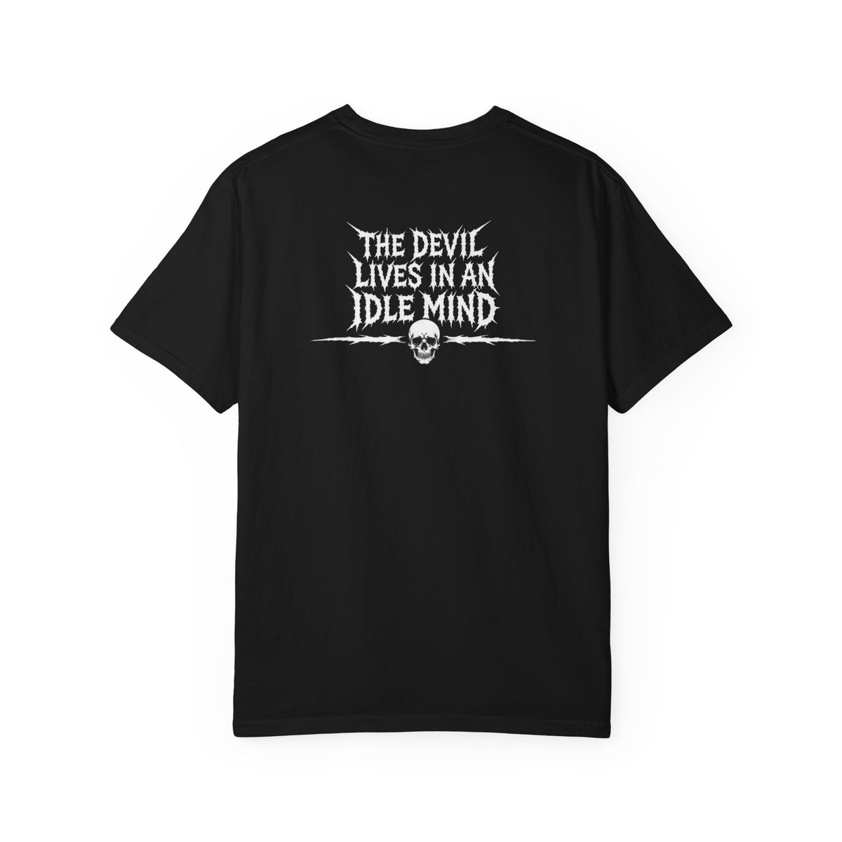 Idle Mind Skull T-Shirt — "The Devil Lives in an Idle Mind" Graphic Tee